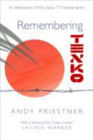 Priestner, A: Remembering Tenko