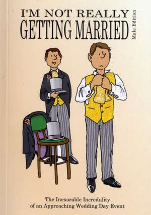 I'm Not Really Getting Married - Male Edition de JAKE ADIE