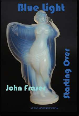 Blue Light de John Fraser