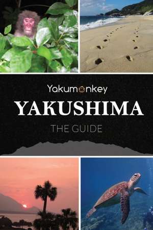 The Yakushima Guide de Clive Witham