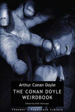 The Conan Doyle Weirdbook de Arthur Conan Doyle