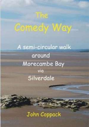 Coppack, J: The Comedy Way