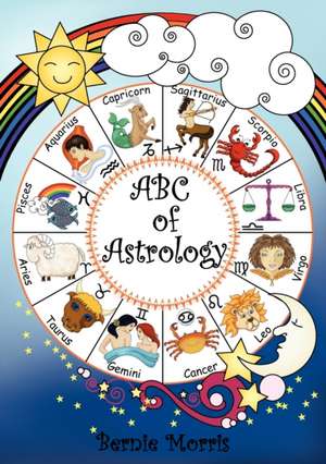 ABC of Astrology de Bernie Morris