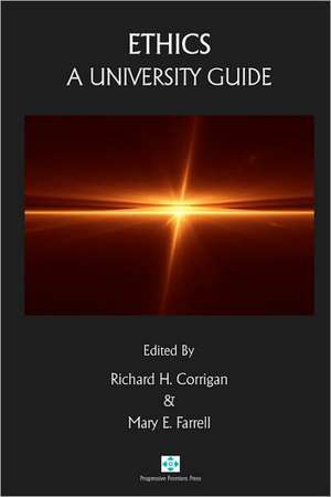 Ethics: A University Guide de Richard H. Corrigan