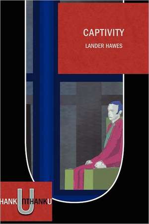 Captivity de Lander Hawes