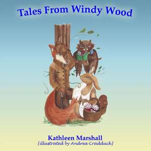 Tales from Windy Wood (Childrens Illustrated Fantasy Stories & Colouring Book, for 5 - 11 Yr Olds)