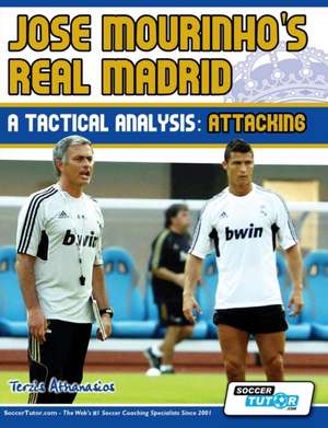 Jose Mourinho's Real Madrid - A Tactical Analysis de Terzis Athanasios