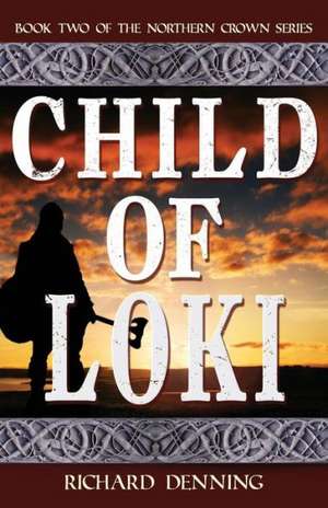 Child of Loki de Richard Denning