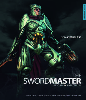 3D Masterclass: The Ultimate Guide to Creating a Low Poly Game Character de Gavin Goulden