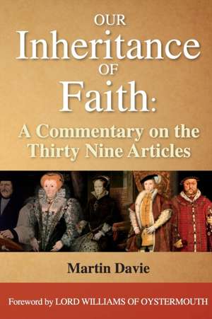 Our Inheritance of Faith de Martin Davie