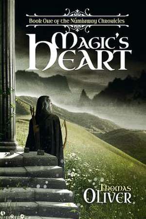 Magic's Heart de Thomas Oliver