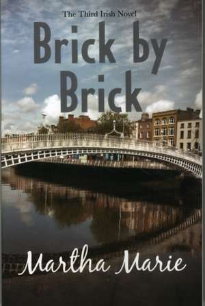 Brick by Brick de Martha Marie