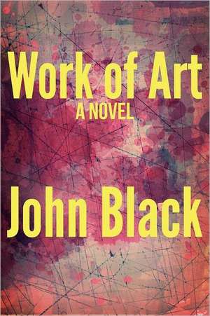 Work of Art: Book Four Avalanche Effect de John Black