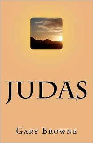 Judas: Book Four Avalanche Effect de Gary Browne