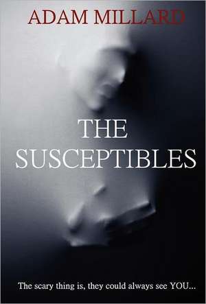 The Susceptibles de Adam Millard