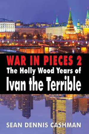 War in Pieces 2 de Sean Dennis Cashman