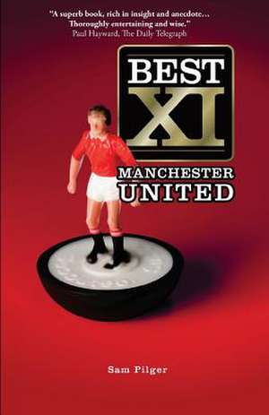 Best XI Manchester United de MR Sam Pilger