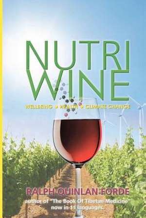 Nutriwine de MR Ralph Quinlan-Forde