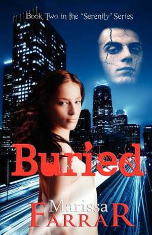 Buried (Book Two in the Serenity Series) de Marissa Farrar