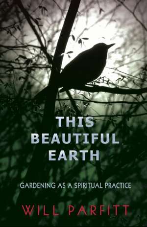 This Beautiful Earth de Will Parfitt