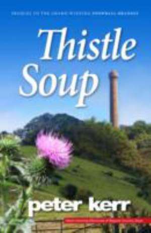 Thistle Soup de Peter Kerr