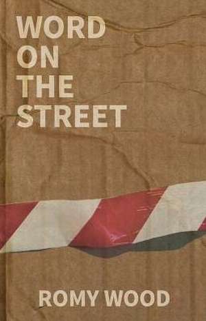 Word on the Street de Romy Wood