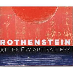 ROTHENSTEIN AT THE FRY ART GALLEY de Gill Saunders