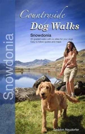 Countryside Dog Walks - Snowdonia de Gilly Seddon