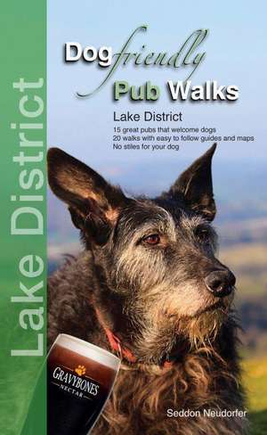 Dog Friendly Pub Walks de Gilly Seddon