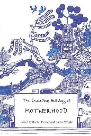 Emma Press Anthology of Motherhood de Rachel Piercey