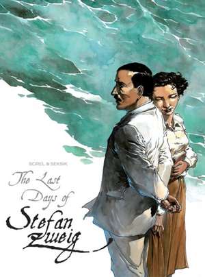 The Last Days of Stefan Zweig de Laurent Seksik