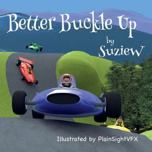 Better Buckle Up de Suzie W