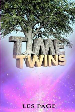 The Time Twins de Les Page