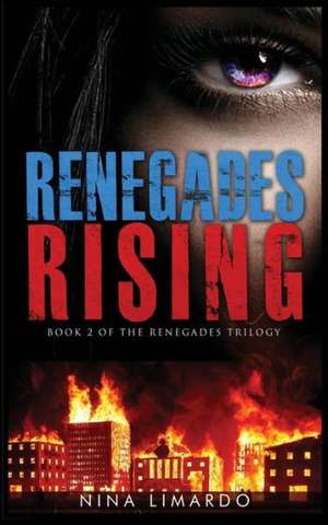 Renegades Rising de Nina Limardo