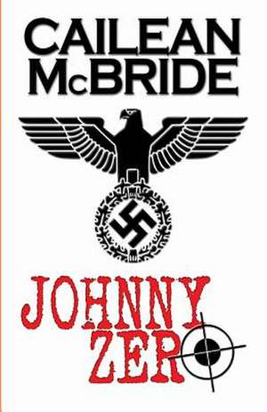 Johnny Zero de Cailean McBride