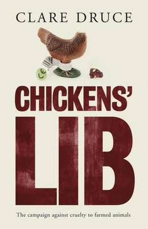 Chickens Lib de Clare Druce