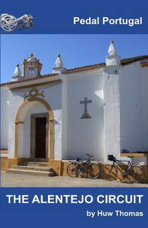 The Alentejo Circuit de Huw Thomas