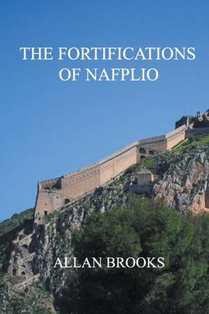 The Fortifications of Nafplio de Allan Brooks