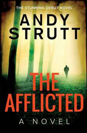 The Afflicted de Andy Strutt