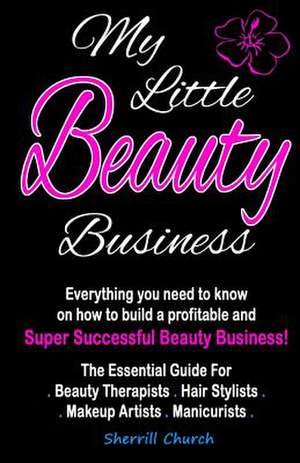 My Little Beauty Business de Sherrill Church