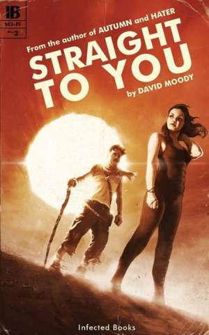 Straight to You de David Moody