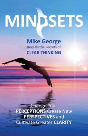 MINDSETS de Mike George