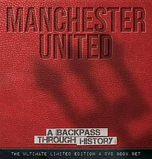 Manchester United: A Backpass Through History [With DVD] de Michael O'Neill