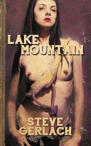 LAKE MOUNTAIN de Steve Gerlach