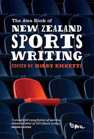 The Awa Book of New Zealand Sports Writing de Harry Ricketts