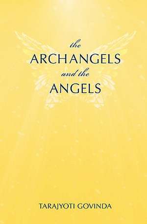 The Archangels and the Angels: Sport Fishing Knots de Tarajyoti Govinda