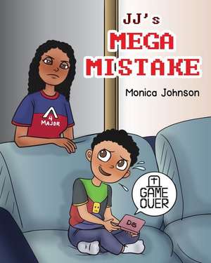 JJ's Mega Mistake de Monica Johnson