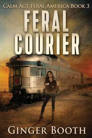 Feral Courier de Ginger Booth