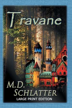 Travane de M. D. Schlatter