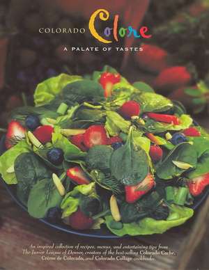 Colorado Colore: A Palate of Tastes de Not Available (NA)